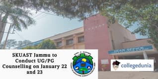 SKUAST Jammu to Conduct UG/PG Counselling on January 22 and 23; Check Details Here